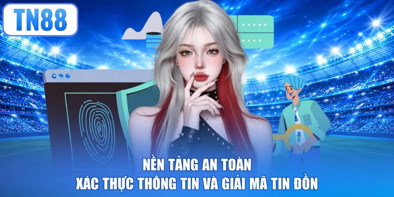 Nền tảng an toàn xác thực thông tin và giải mã tin đồn